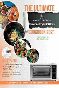 The Ultimate Emeril Lagasse Power AirFryer 360 Plus Cookbook 2021 SPECIALS