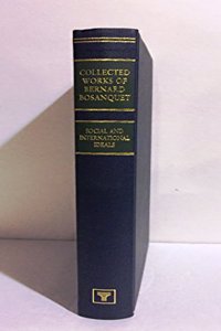 The Collected Works of Bernard Bosanquet