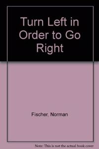 Turn Left in Order to Go Right