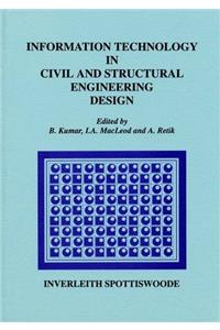 Information Technology in Civil and Structural Engineering Design