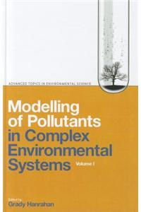 Modelling of Pollutants in Complex Environmental Systems