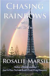 Chasing Rainbows