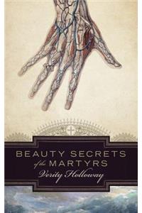 Beauty Secrets of The Martyrs