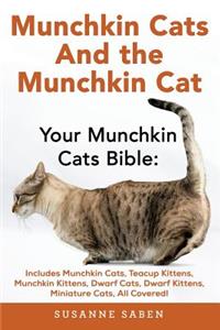 Munchkin Cats And The Munchkin Cat