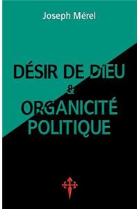 Désir de Dieu et organicité politique