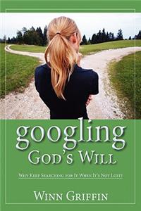 Googling God's Will