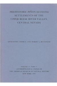 Prehistoric Pinon Ecotone Settlements of the Upper Reese River Valley, Central Nevada: Part 3