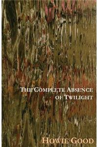 Complete Absence of Twilight