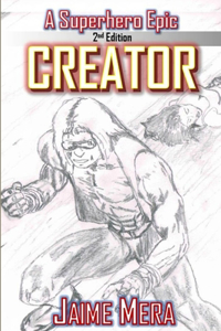 Creator, A Superhero Epic edition 2