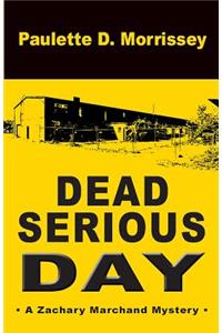 Dead Serious Day