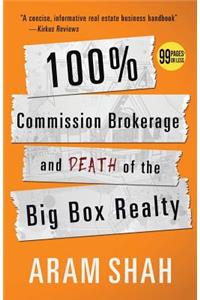 100% Commission Brokerage and Death of the Big Box Realty