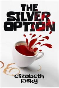 The Silver Option