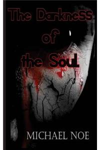 The Darkness of the Soul