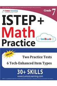Istep+ Test Prep: 7th Grade Math Practice Workbook and Full-Length Online Assessments: Indiana Study Guide
