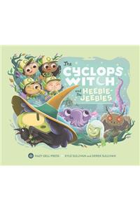 The Cyclops Witch and the Heebie-Jeebies