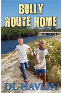 Bully Route Home