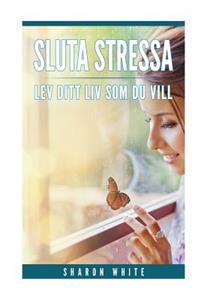 Sluta stressa