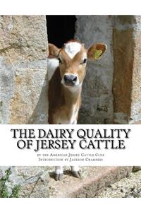 Dairy Quality of Jersey Cattle
