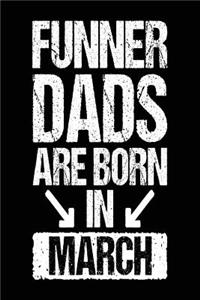 Funner Dads Are Born In March