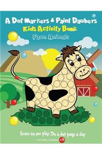 A Dot Markers & Paint Daubers Kids Activity Book
