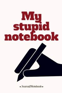 My stupid notebook