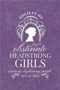 Society for Obstinate Headstrong Girls