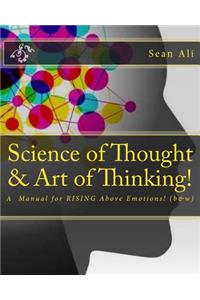 Science of Thought & Art of Thinking! (b&w)