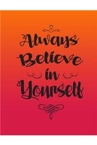 Always Believe in Yourself