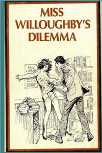 Miss Willoughby's Dilemma - Adult Erotica