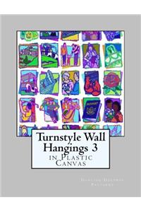 Turnstyle Wall Hangings 3