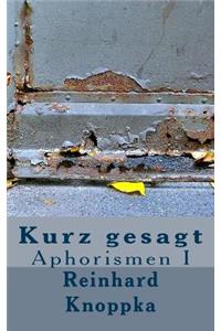 Kurz gesagt