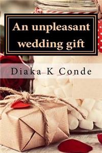unpleasant wedding gift