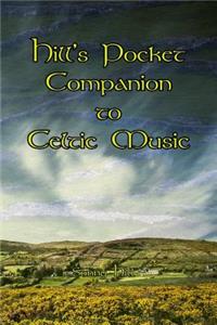 Hill's Pocket Companion to Celtic Music