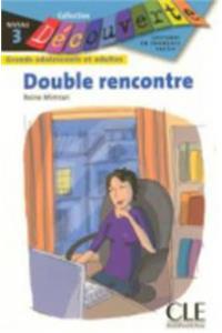 Double Rencontre (Level 3)