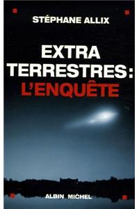 Extraterrestres: L'Enquete