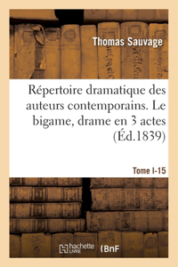 Répertoire dramatique des auteurs contemporains. Tome I-15