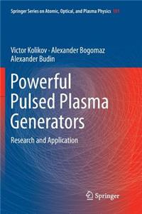 Powerful Pulsed Plasma Generators