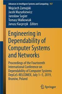 Engineering in Dependability of Computer Systems and Networks