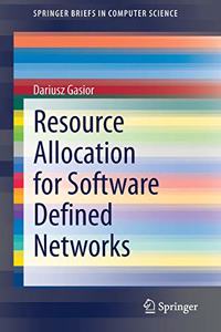 Resource Allocation for Software Defined Networks