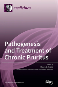 Pathogenesis and Treatment of Chronic Pruritus