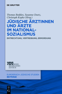 Jüdische Ärztinnen und Ärzte im Nationalsozialismus