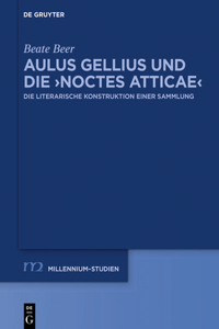 Aulus Gellius Und Die >Noctes Atticae