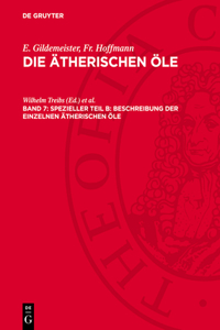 Die Öle Der Dikotyledonen (Familien Der Labiaten Bis Einschließlich Der Compositen)