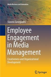 Employee Engagement in Media Management