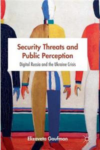 Security Threats and Public Perception