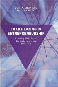 Trailblazing in Entrepreneurship