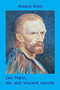 Der Mann, der sich Vincent nannte