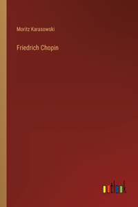 Friedrich Chopin
