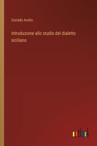 Introduzione allo studio del dialetto siciliano
