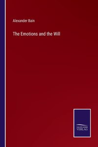 The Emotions and the Will